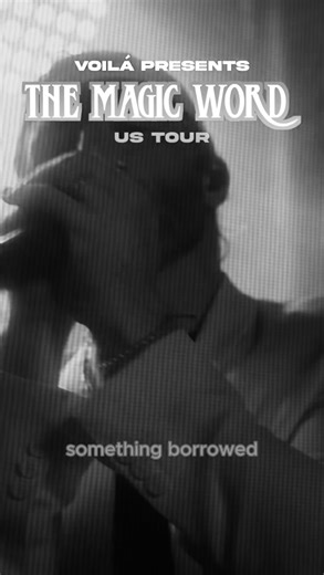 “The Magic Word Tour” - ALL US HEADLINE SHOWS ON SALE NOW! | VOILÀ