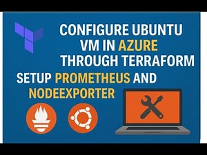 Create Ubuntu VM on Azure using Terraform & Install Prometheus + Node Exporter