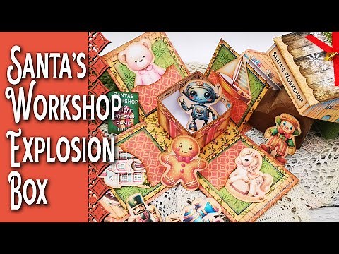 Santas Workshop Explosion Box Papercraft Box Tutorial