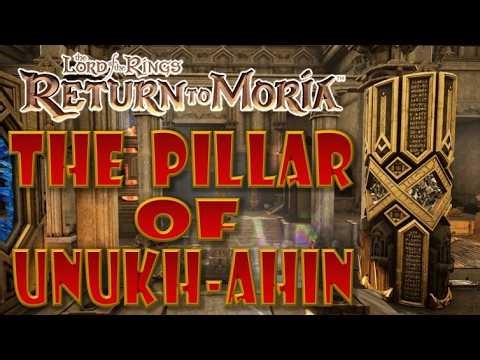 The Last Great Monument! Completing the Pillar of Unukh-ahin in Return to Moria!