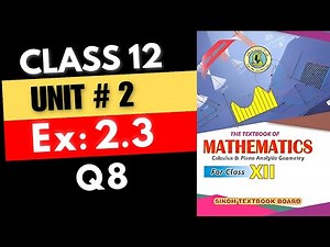 Ex: 2.3 Q8 Complete Chap#2 Class 12th Math || FUNCTIONS AND LIMITS | XII-MATH