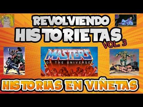 Historias en Viñetas - Revolviendo Historietas Vol. 3: He-Man & The Masters of the Universe