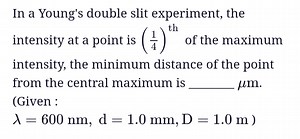 In a Young's double slit experiment, the intensity at a point i... | Filo