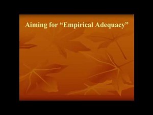 Van Fraasen's "Constructive Empiricism" (3 of 3)