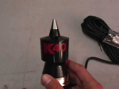 K40 CB Antenna Video Review