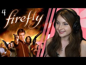 **Firefly** - Episode 4 | First Time Watching!