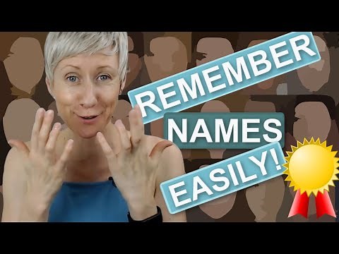 How to remember the names of EVERYONE – memorization made easy.