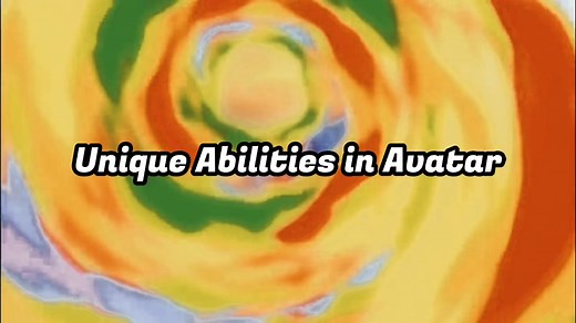 Unique abilities in Avatar (Song -