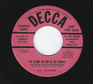 Al Jolson - I'm Sitting On Top Of The World (Just Rolling Along-Just Rolling Along) / When The Red, Red, Robin Comes Bob, Bob, Bobbin' Along