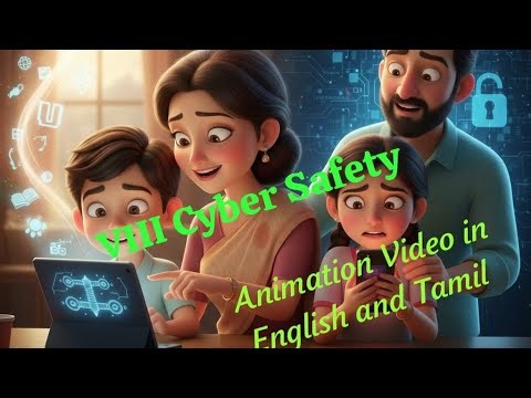VIII Unit 7 Cyber Safety Animation Video in English and Tamil