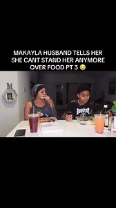 Makayla Husband Says He Can't Stand Her Anymore Over Food — Part 3