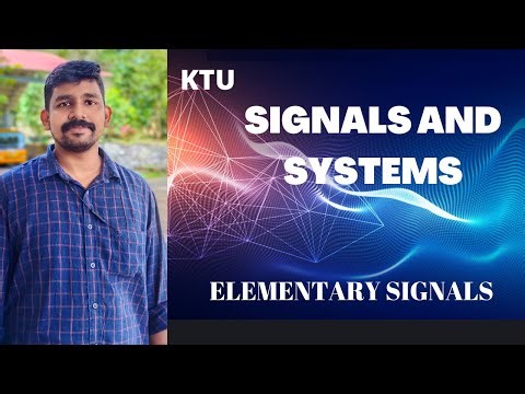 ELEMENTARY SIGNALS || SIGNALS AND SYSTEM || KTU
