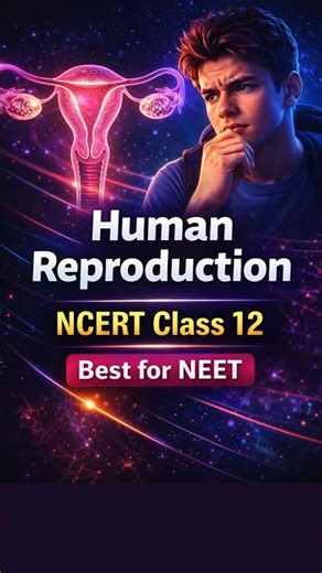 Human Reproduction 21 😱 | NCERT Class 12 | NEET 2026 #Quick Revision Shorts #biology #neetmcqs
