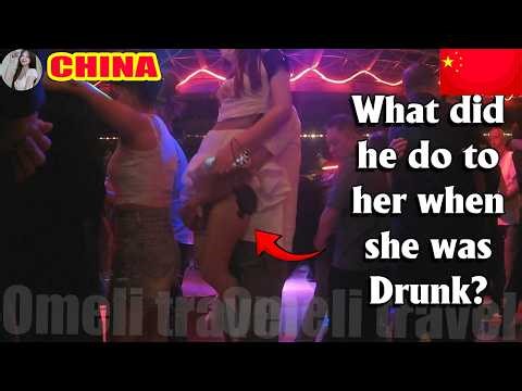 Secrets You Didn’t Know About Chinese Girls: What Are They Like When Drunk? #nightlifewalking
