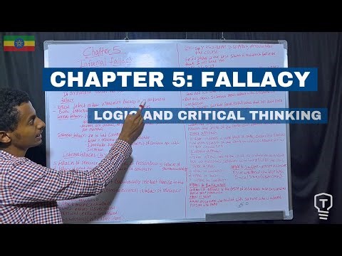CHAPTER 5: FALLACY | pt1 | LOGIC AND CRITICAL THINKING | በአማርኛ