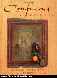 Children Book Review: Confucius: The Golden Rule by Russell Freedman, Frederic Clement