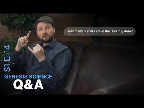 How Many Planets are in the Solar System? | Genesis Science Q&A - with David Rives
