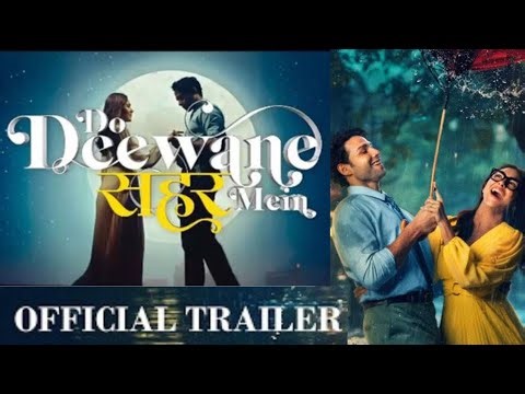 Do Deewane Sahar Mein Official Trailer | Do Deewane Sahar Mein Trailer Review | Murnal Thakur"