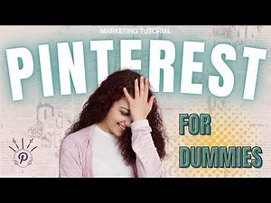 Pinterest for Beginners: What is a Pin, What is a Board & How It All Works for Business