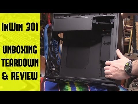 InWin 301 Unboxing, Teardown, and Review!