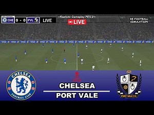 Chelsea vs Port Vale | Emirates FA Cup Quarter Final 2026 | Simulation eFootball PES 21