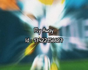 Fly Away - Roblox Music Code