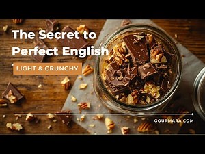 The Secret to Perfect English Toffee—Revealed in 90 Seconds!