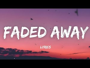 FADED AWAY – Aesthetic Lyrics Video | Sad & Deep Feelings |New English Song 2025|