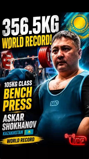 356.5 KG WORLD RECORD 😱 Askar Shokhanov INSANE Bench Press #benchpress #powerlifting