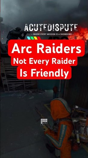 Arc Raiders Toxic Players