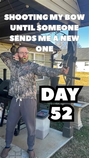 DAY 52 SHOOTING MY BOW UNTIL SOMEONE SENDS ME A NEW ONE! #hunting #archery #bow #bowhunting #bows