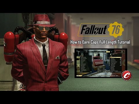 How to Earn Caps Consistently AND Transfer Caps (Full Length Tutorial) on Fallout 76