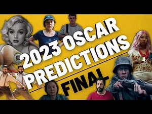 FINAL 2023 OSCAR PREDICTIONS