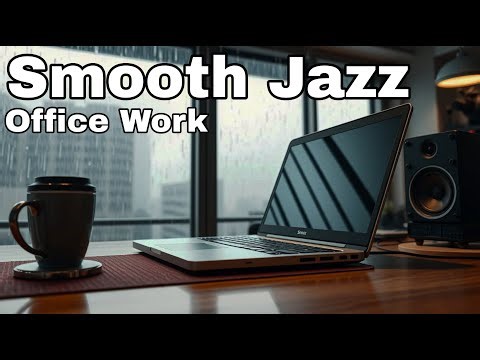 Smooth Jazz ☕ Office Work Music for Focus & Productivity