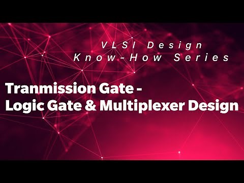 Transmission Gate - Combinational Circuit Design | Know - How