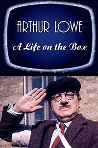 A Life on the Box: Arthur Lowe - Movie