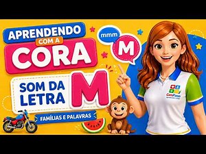 📚✨ Aprendendo com a Cora | Letra M – Som e Palavras