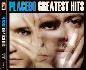 Placebo - Greatest Hits