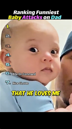 Meme/man on Instagram: "Ranking Funniest Babies Attacking their Dad #babyattack #fatherandbaby #rankings"