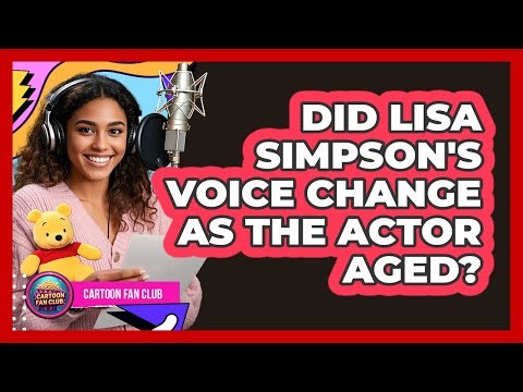 Did Lisa Simpson's Voice Change As The Actor Aged?