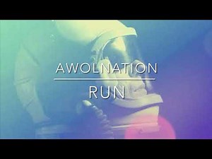 AWOLNATION - Run (Slowed and Reverb)