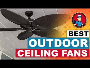 Best Outdoor Ceiling Fans 🌬️: Your Guide to the Best Options | HVAC Training 101