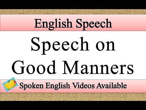 Speech on good manners in english | good manners speech in english
