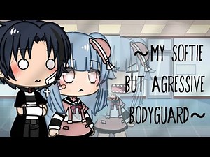 || My Softie but Aggressive Bodyguard || GLMM || Gacha Life Mini Movie ||