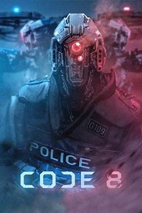 Code 8 (2016) - Movie