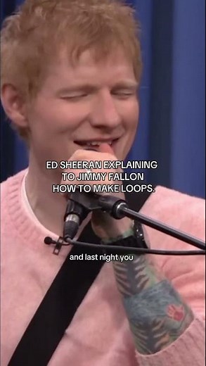 Ed Sheeran explaining to Jimmy Fallon how to make loops.