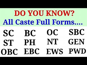 All caste full form :-SC, ST, OBC, BC, EBC, GEN, SBC......