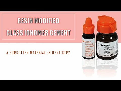 RM GIC | Resin Modified Glass Ionomer Cement