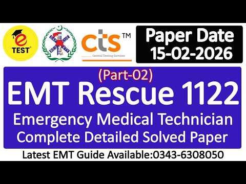 Rescue 1122 EMT Solved Papers MCQs 15-02-2026 Part-02 || EMT Rescue 1122 Solved Past Papers MCQS