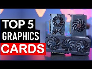 TOP 5 Best Graphics Cards in 2025